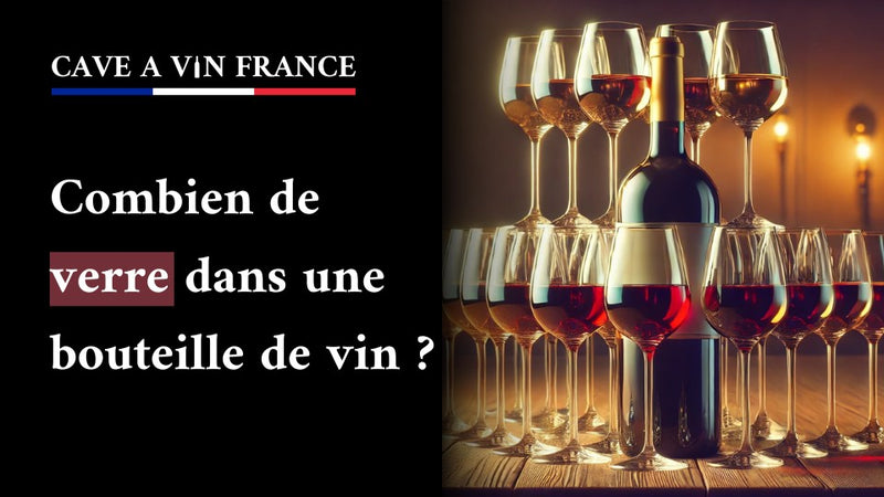 Combien de verre dans une bouteille de vin ?