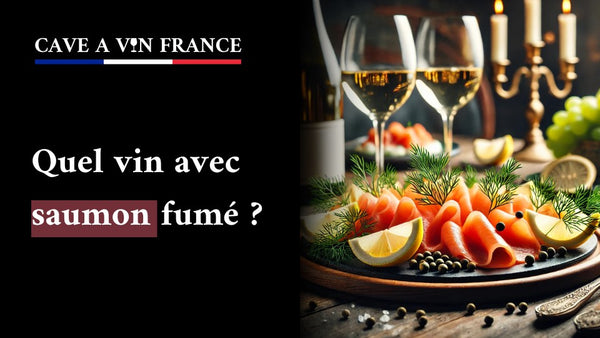 Quel vin avec saumon fumé ?