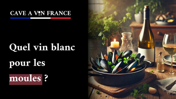 Quel vin blanc pour les moules ?